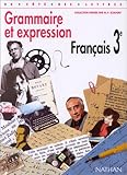Image de Français, 3e, grammaire et expression, livre de l'élève, édition 1999