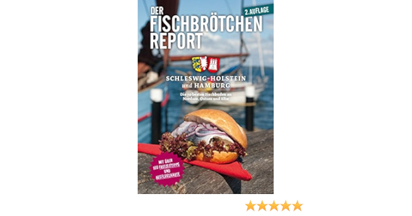 Der Fischbrotchen Report 2015 Fur Schleswig Holstein Und Hamburg Amazon De Schuppius Tilman Schuppius Tilman Pohl Volker Schuppius Tilman Bucher