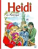 Heidi, volume 16, Heidi en Amérique