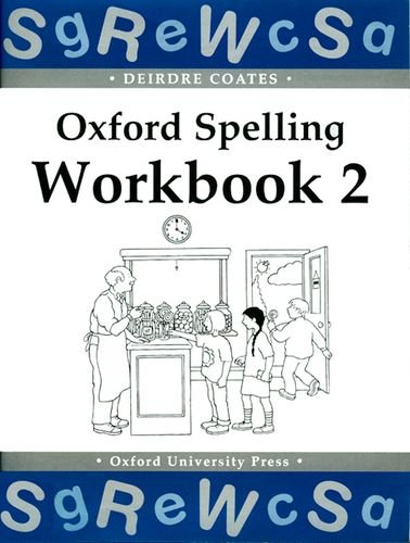 Livres Couvertures de Oxford Spelling Workbooks: Workbook 2