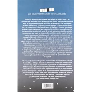 Los días interminables de estar muerto: Ensayos sobre las ideas más especulativas de la física de vanguardi
