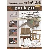 Amazon Fr Je Decouvre Ma Combinee A Bois Tome 1 Edit Le Bouvet Jean Noel Heinemann Livres
