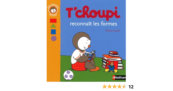 Amazon Fr T Choupi Reconnait Les Formes Courtin Thierry Livres