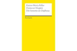 Duineser Elegien - Die Sonette an Orpheus: Rilke, Rainer Maria – Deutsch-Lektüre, Deutsche Klassiker der Literatur – 9624 (Reclams Universal-Bibliothek)