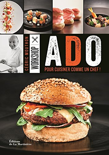 Download Workshop Ado. Pour cuisiner comme un chef ! Download Workshop Ado. Pour cuisiner comme un chef !