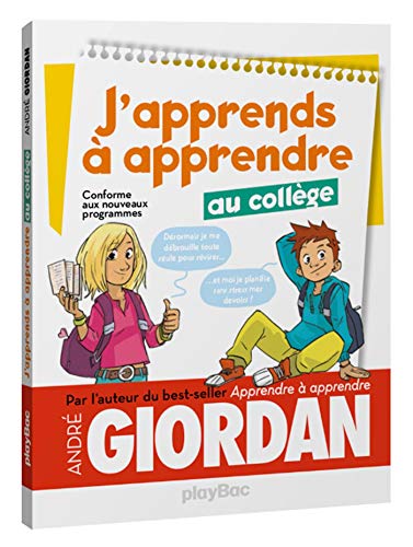J'apprends à apprendre - au collège J'apprends à apprendre - au collège