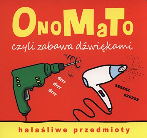 Preisvergleich Produktbild OnoMaTo czyli zabawa dzwiekami Halasliwe przedmioty