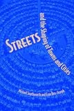 Streets and the Shaping of Towns and Cities (English Edition) by Michael Southworth, Eran Ben-Joseph