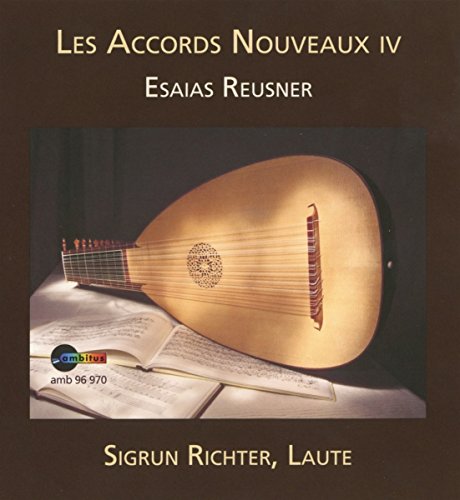 Reusner, Esaias : les Accords Nouveaux Vol.4