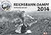 Reichsbahn-Dampf 2014 Kalender by