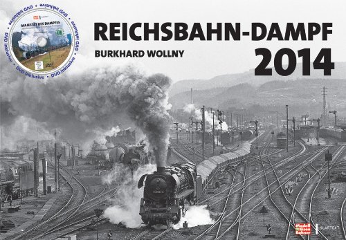 Reichsbahn-Dampf 2014 Kalender