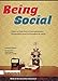 Being Social: Einfluss von Social Media auf Unternehmenskultur, Kommunikation und auf die Arbeitsplätze der Zukunft by 