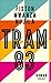 Tram 83: Roman by Fiston Mwanza Mujila, Katharina Meyer