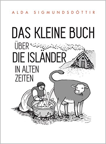 Download Das Kleine Buch Über die Isländer in Alten Zeiten