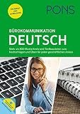 PONS Bürokommunikation Deutsch: Mustertexte, Textbausteine und Übungen für jeden geschäftlichen Anlass by Josef Wergen