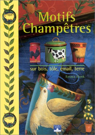 Motifs champêtres : Sur bois, tôle, émail, terre