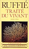 TRAITE DU VIVANT. Tome 1