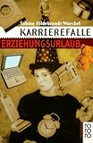 Karrierefalle Erziehungsurlaub by 