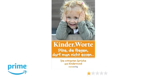 Kinderworte Pilze Die Fliegendarf Man Nicht Essen Die