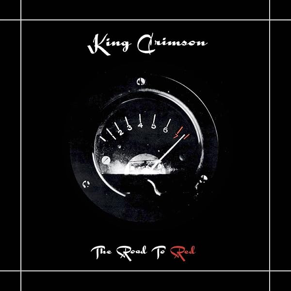 On (and off) The Road 1981-1984 Limited Edition : King Crimson