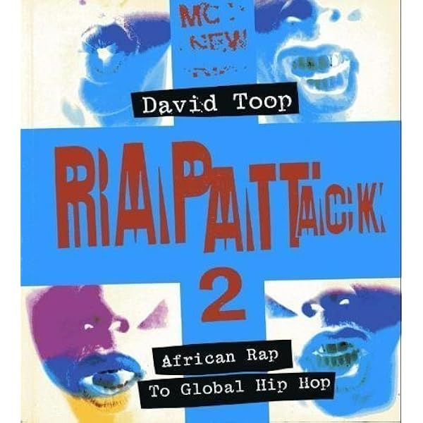 Rap Attack 3: African Rap To Global Hip Hop: Amazon.co.uk: Toop