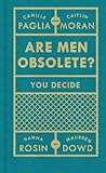 Are Men Obsolete? (English Edition) by Caitlin Moran, Camille Paglia
