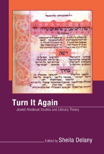 Turn It Again: Jewish Medieval Studies and Literary Theory (2007-05-01)