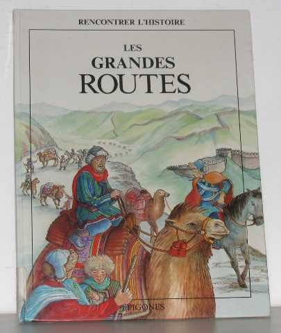 couverture de : GRANDES ROUTES (LES)