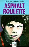 Cover zum Buch Asphaltroulette