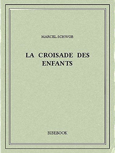 Book's Cover of La croisade des enfants