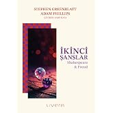 İkinci Şanslar - Shakespeare &amp; Freud