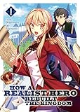 How a Realist Hero Rebuilt the Kingdom (Light Novel) Vol. 1 by Dojyomaru