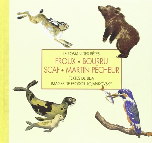 couverture de : Le roman des b&ecirc;tes Froux.Bourru.Scaf.Martin p&ecirc;cheur