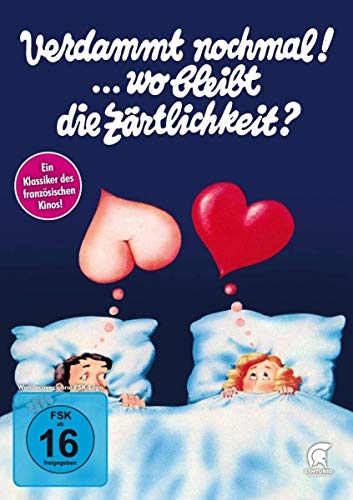 Preisvergleich Produktbild Verdammt nochmal! ... wo bleibt die Zärtlichkeit