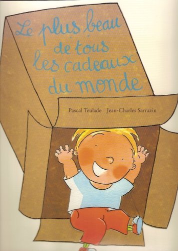 Le plus beau de tous les cadeaux du monde