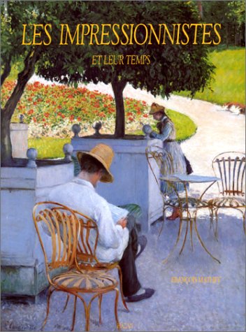 Les  impressionnistes et leur temps