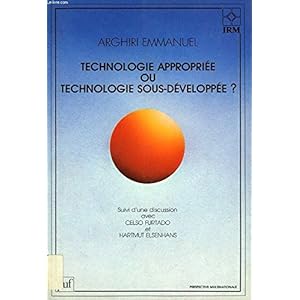 Technologie appropriée ou technologie sous-développée?