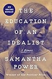 The Education of an Idealist: A Memoir (English Edition) by 