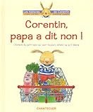 Corentin, papa a dit non !