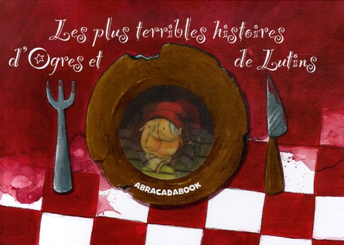 couverture de : Les plus terribles histoires d'ogres et de lutins