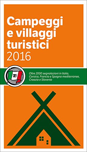 Campeggi e villaggi turistici 2016 Campeggi e villaggi turistici 2016