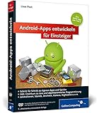 Android-Apps entwickeln für Einsteiger: Eigene Spiele-Apps für Leser mit Programmierkenntnissen! (Galileo Computing) by 