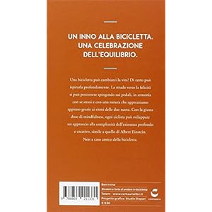 Einstein e l'arte di andare in bicicletta e vivere felici