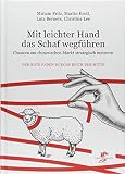 Mit leichter Hand das Schaf wegführen: Chancen im chinesischen Markt strategisch nützen (Der Rote Faden durchs Reich der Mitte) by