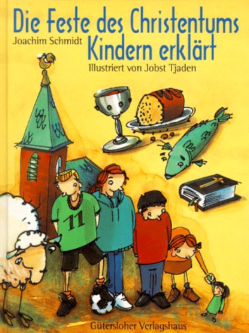 Die Feste des Christentums - Kindern erklärt