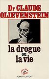 DROGUE OU LA VIE