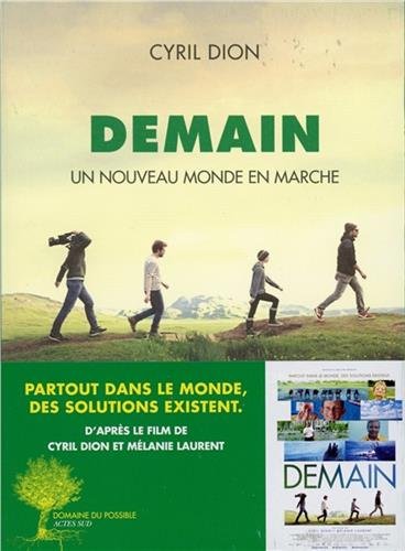 Demain : Un nouveau monde en marche Demain : Un nouveau monde en marche