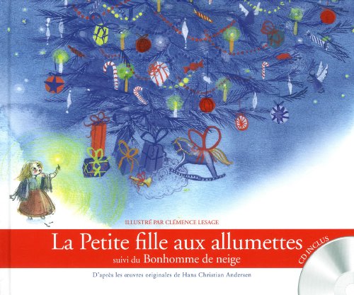 La  petite fille aux allumettes ; Bonhomme de neige
