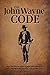 Produktbild The John Wayne Code: Wit, Wisdom and Timeless Advice