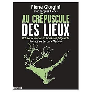 Au crépuscule des lieux
